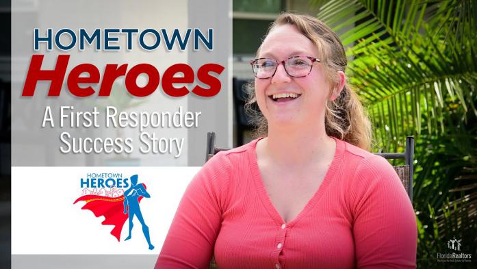 Hometown Heroes - Helping Floridians Achieve the American Dream
